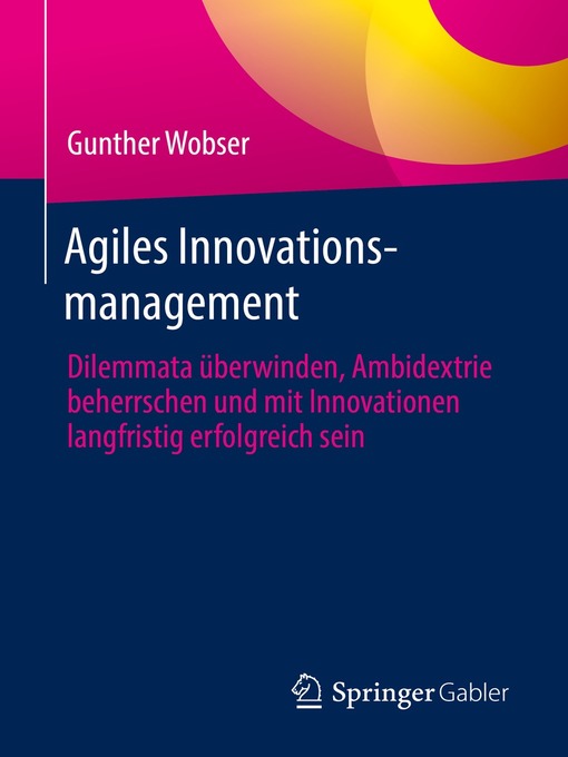 Title details for Agiles Innovationsmanagement by Gunther Wobser - Available